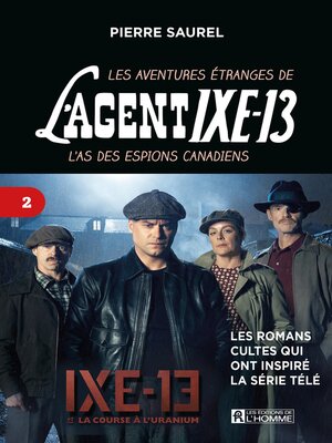 cover image of Les aventures étranges de l'agent IXE-13 Tome 2